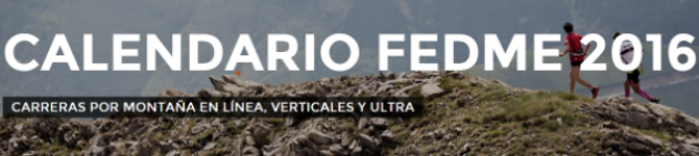 La FEDME presenta el Calendario de Carreras por Montaña 2016.